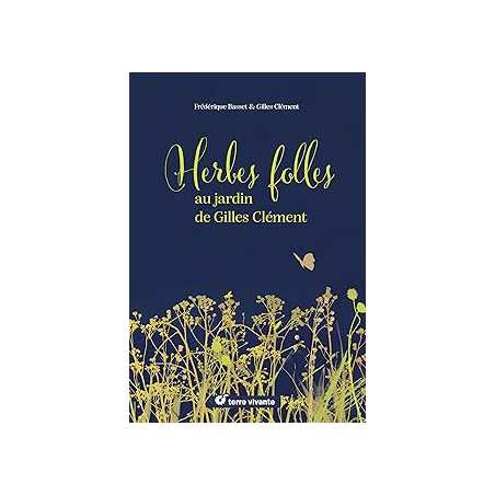 Herbes folles au jardin de Gilles Clément : Alimentaires