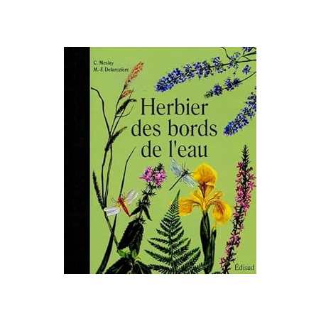 Herbier des bords de l'eau - Meslay Claude