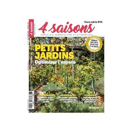 Hors-série 4 Saisons N°34 petits jardins : Optimiser l'espace - Collectif