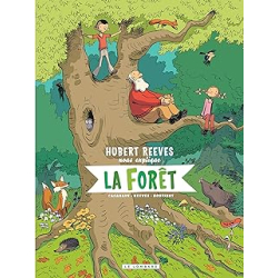 Hubert Reeves nous explique - Tome 2 - La Forêt - Casanave Daniel