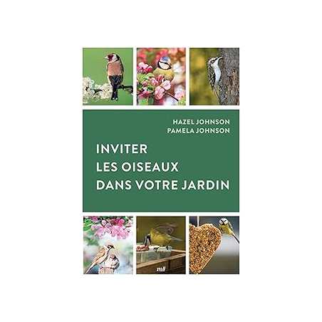 Inviter les oiseaux dans votre jardin - Johnson