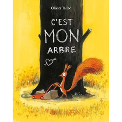 C'est mon arbre - Olivier Tallec