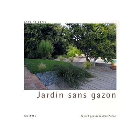 Jardin sans gazon - Pichon-Clarisse B.