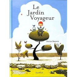 Jardin voyageur (Le) - Brown Peter