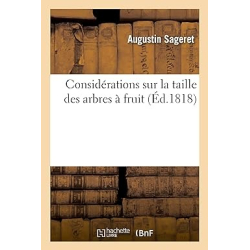 Considérations sur la taille des arbres à fruit - Augustin Sageret