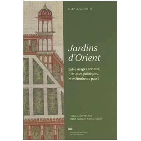 Jardins d'Orient : Entre usages sociaux