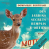 Des jardins secrets remplis d’orties - Bertrand Dominique