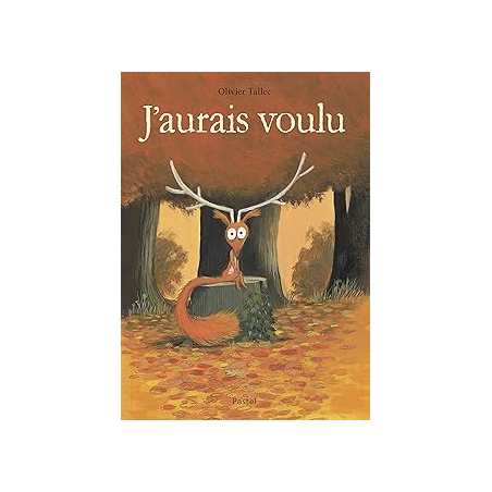 J'aurais voulu - Tallec Olivier