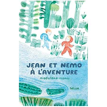 Jean et Nemo à l'aventure - Moniz Madalena