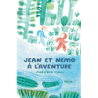 Jean et Nemo à l'aventure - Moniz Madalena