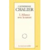 L'Alliance avec la nature - Chalier Catherine