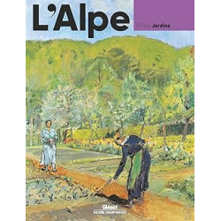 L'Alpe 104 - Jardins : Jardins - Collectif