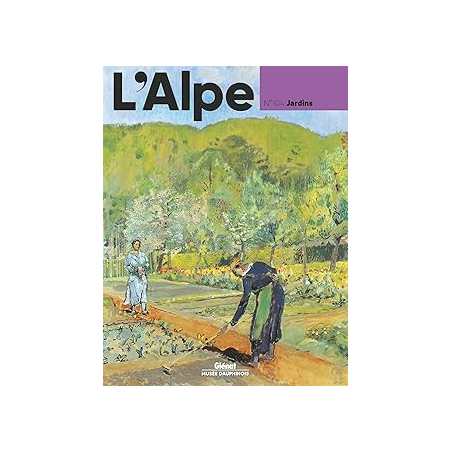 L'Alpe 104 - Jardins : Jardins - Collectif