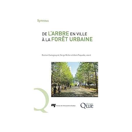 De l'arbre en ville à la forêt urbaine - Castagneyrol/Muller