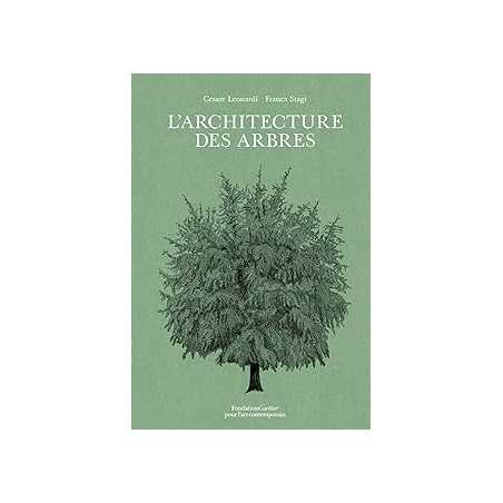 L'Architecture des arbres - Leonardi/Stagi