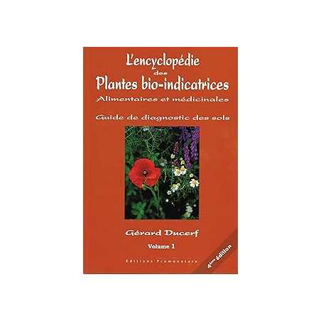 L'encyclopédie des plantes bio-indicatrices