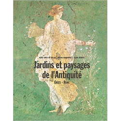 Jardins et paysages de l'antiquité (vol. Ii): Grèce - Rome - Aude Gros De Beler