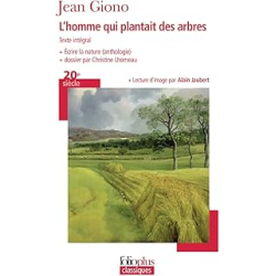 L'homme qui plantait des arbres - Écrire la nature - Giono Jean