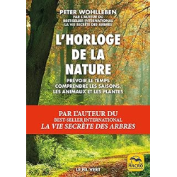 L horloge de la nature - Peter Wohlleben