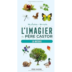 L'Imagier du Père Castor en photos - La nature : 70 photos - 70 mots - Telier A.