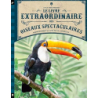 Le Livre extraordinaire des oiseaux spectaculaires - Val Walerczuk / Tom Jackson