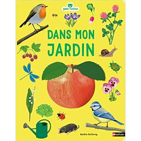 Dans mon jardin - Une promenade au jardin avec de grands flaps en feutrine - Dès 6 mois - Aurélie Guillerey