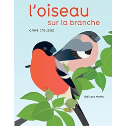 L'oiseau sur la branche - Crausaz Anne