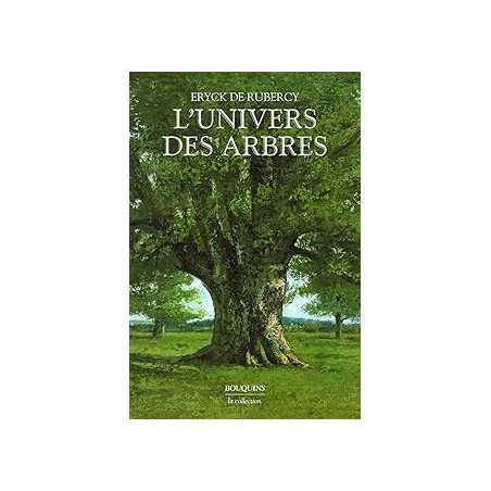 L'Univers des arbres - Rubercy Eryck De