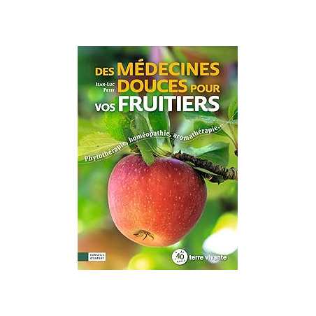 Des médecines douces pour vos fruitiers : Phytothérapie