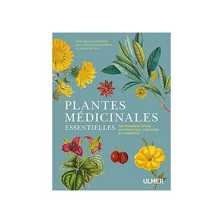 Plantes médicinales essentielles des pharmacopées occidentale