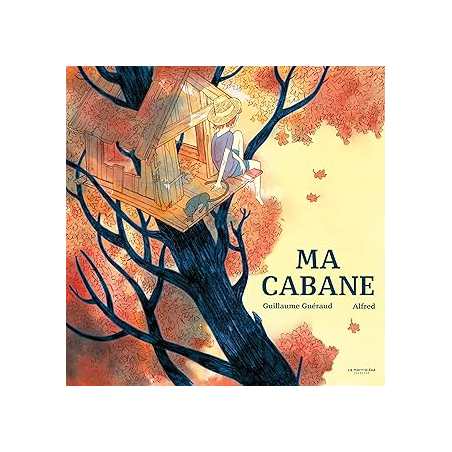 Ma cabane - Gueraud/Alfred