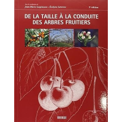 De la taille à la conduite des arbres fruitiers - Evelyne Leterme