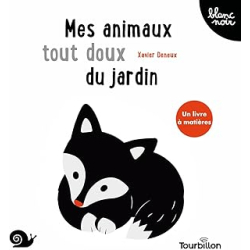 Mes animaux tout doux du jardin - Deneux Xavier