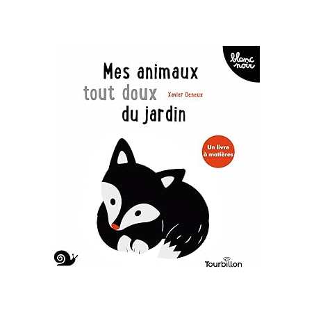 Mes animaux tout doux du jardin - Deneux Xavier