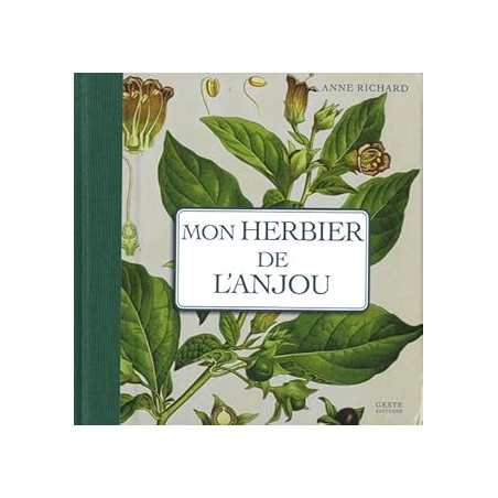 Mon herbier de l'Anjou : 93 planches botaniques anciennes revisitées