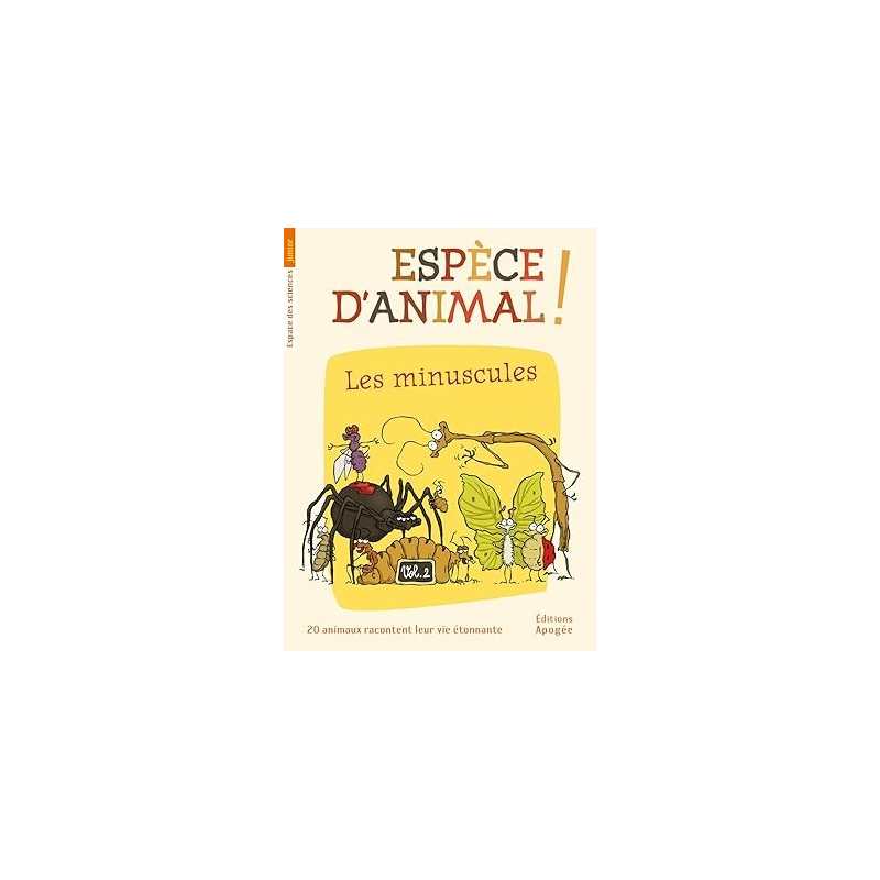 Espèce d'animal ! : Tome 2