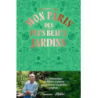 Mon Paris des plus beaux jardins - Marie Stephane