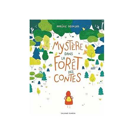 Mystère dans la forêt des contes - Deckers Aurelie