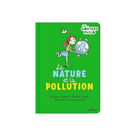 La nature et la pollution - Labbe/Puech/Azam