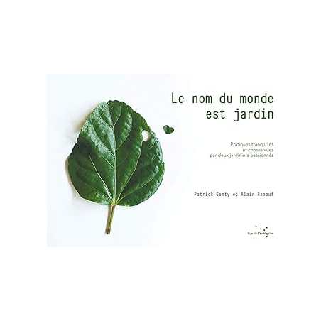 Le nom du monde est jardin - Genty/Renouf