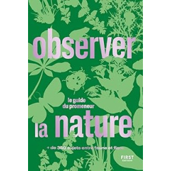 Observer la nature : le guide du promeneur - Collectif