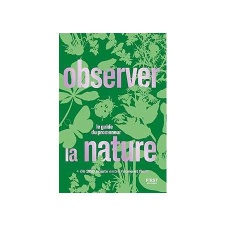 Observer la nature : le guide du promeneur - Collectif