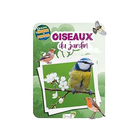 Les oiseaux du jardin - Collectif