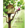 Par la force des arbres - Mermoux/Cortes