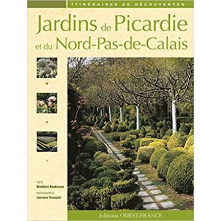 Jardins de Picardie et du Nord-Pas-de-Calais - Bénédicte Boudassou