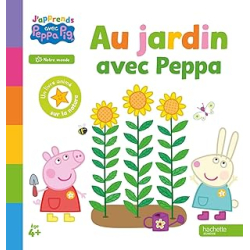 Peppa Pig - J'apprends avec Peppa - Au jardin : J'apprends avec Peppa - Hasbro