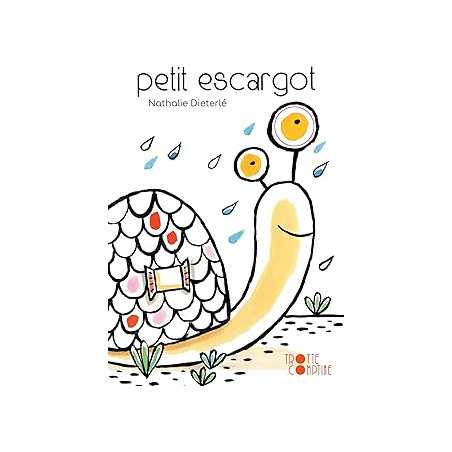 Petit Escargot - Dieterle Nathalie