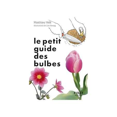 Le petit guide des bulbes - Vele/Herzog