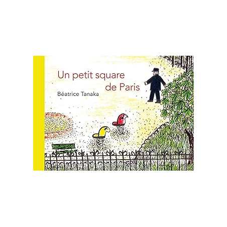 Un petit square de Paris - Beatrice Tanaka