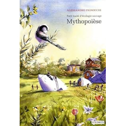 Mythopoïèse - Petit traité d'écologie sauvage 3 (3) - Pignocchi Alessandro